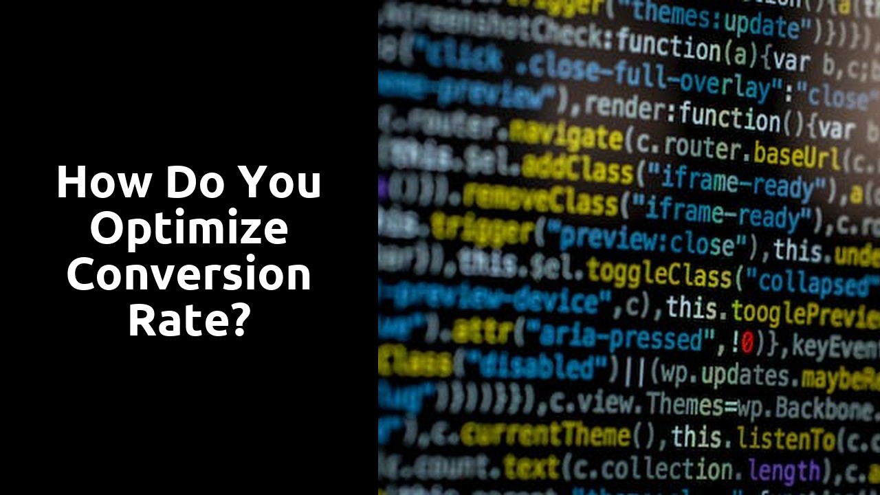 How do you optimize conversion rate?