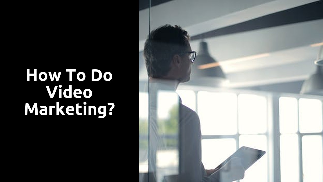 How to do video marketing?