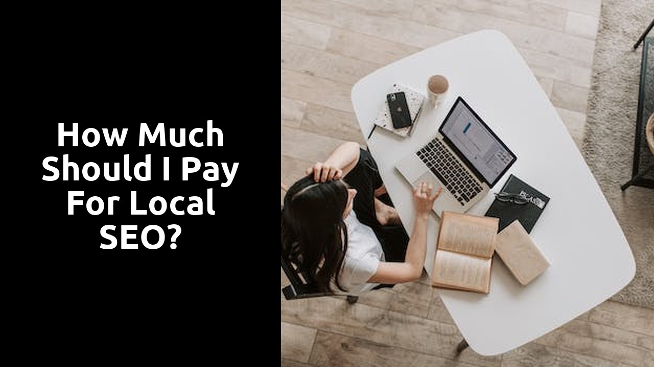 How much should I pay for local SEO?