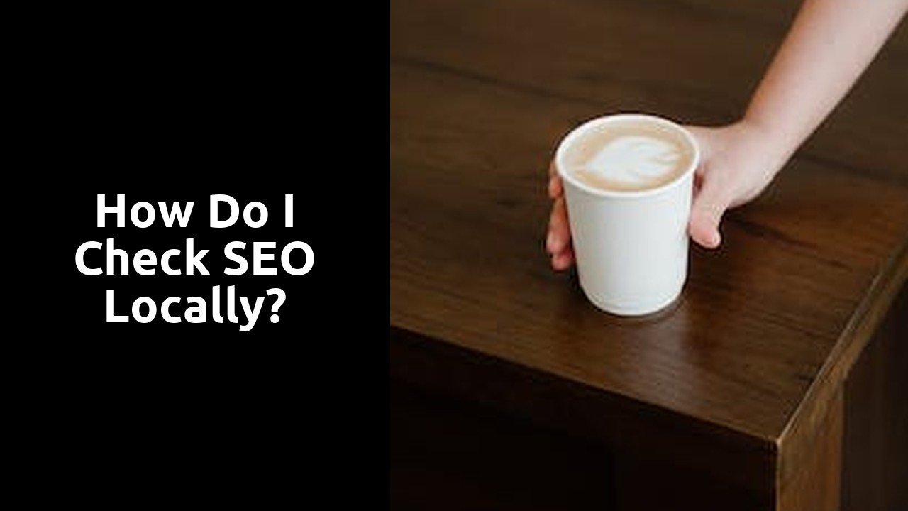 How do I check SEO locally?