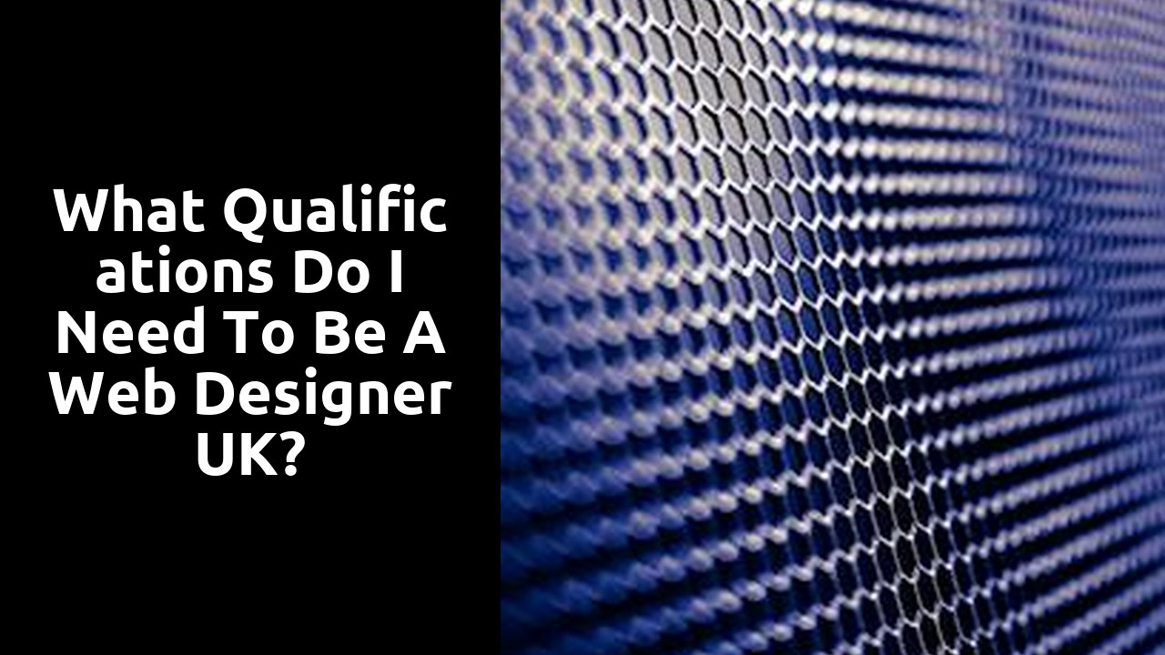 What qualifications do I need to be a web designer UK?